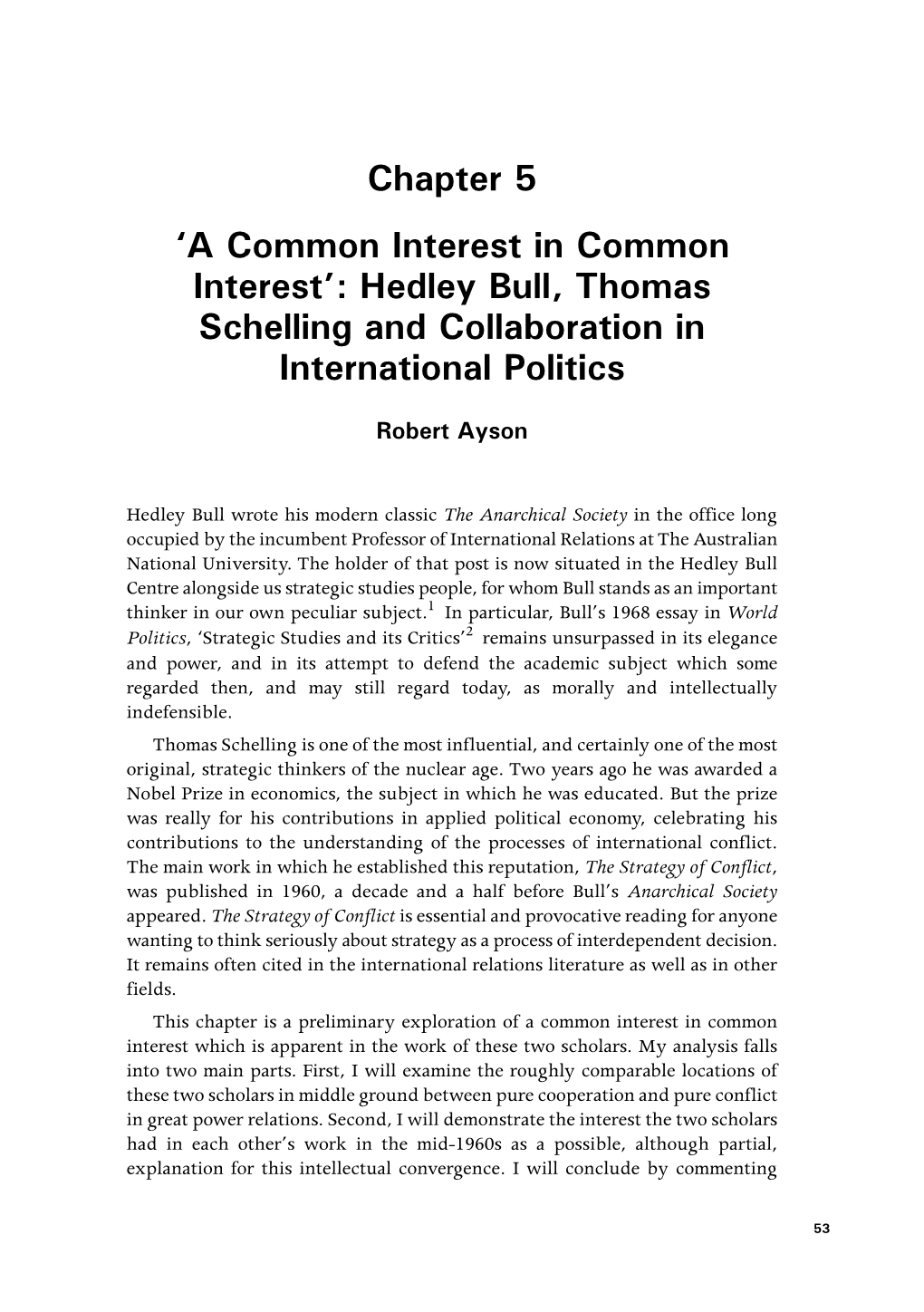 Hedley Bull, Thomas Schelling and Collaboration in International Politics