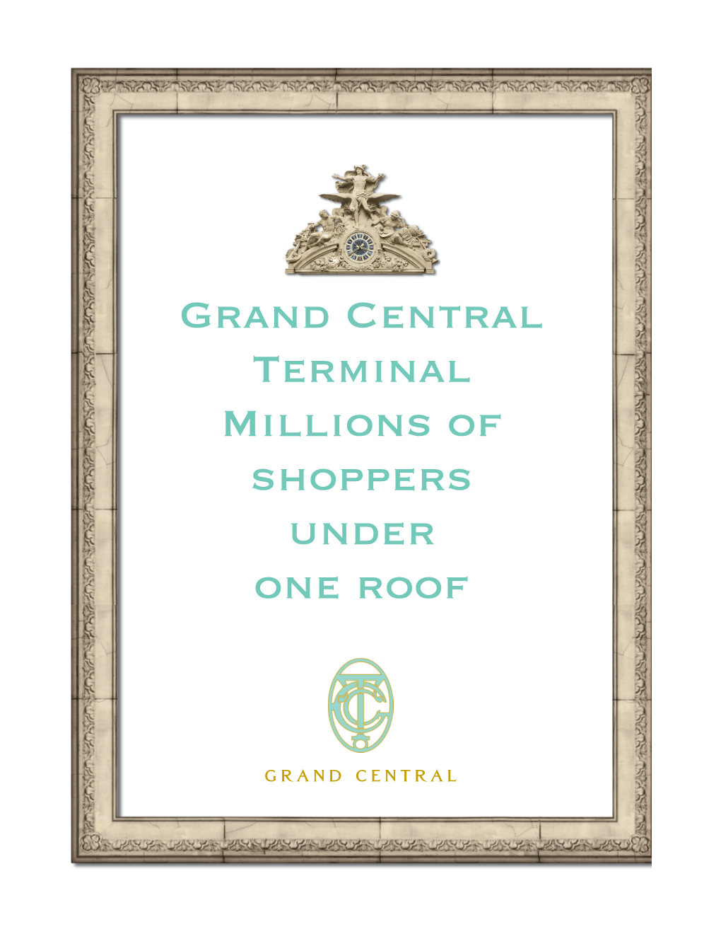 Grand Central Terminal Millions of Shoppers Under One Roof