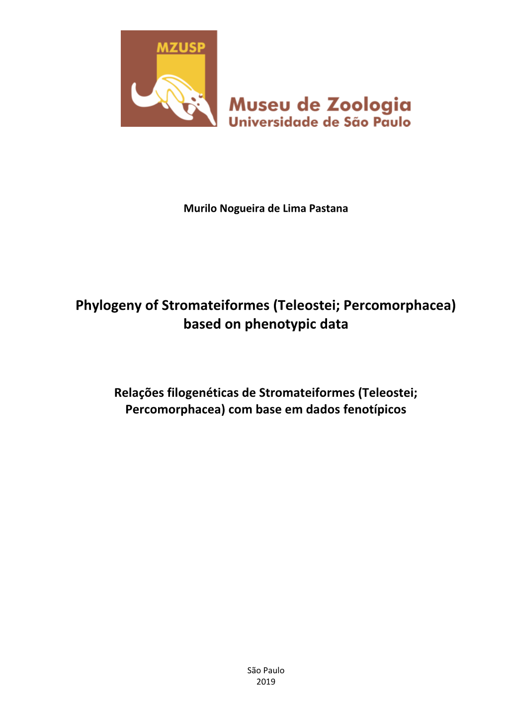 Phylogeny of Stromateiformes (Teleostei; Percomorphacea) Based on Phenotypic Data