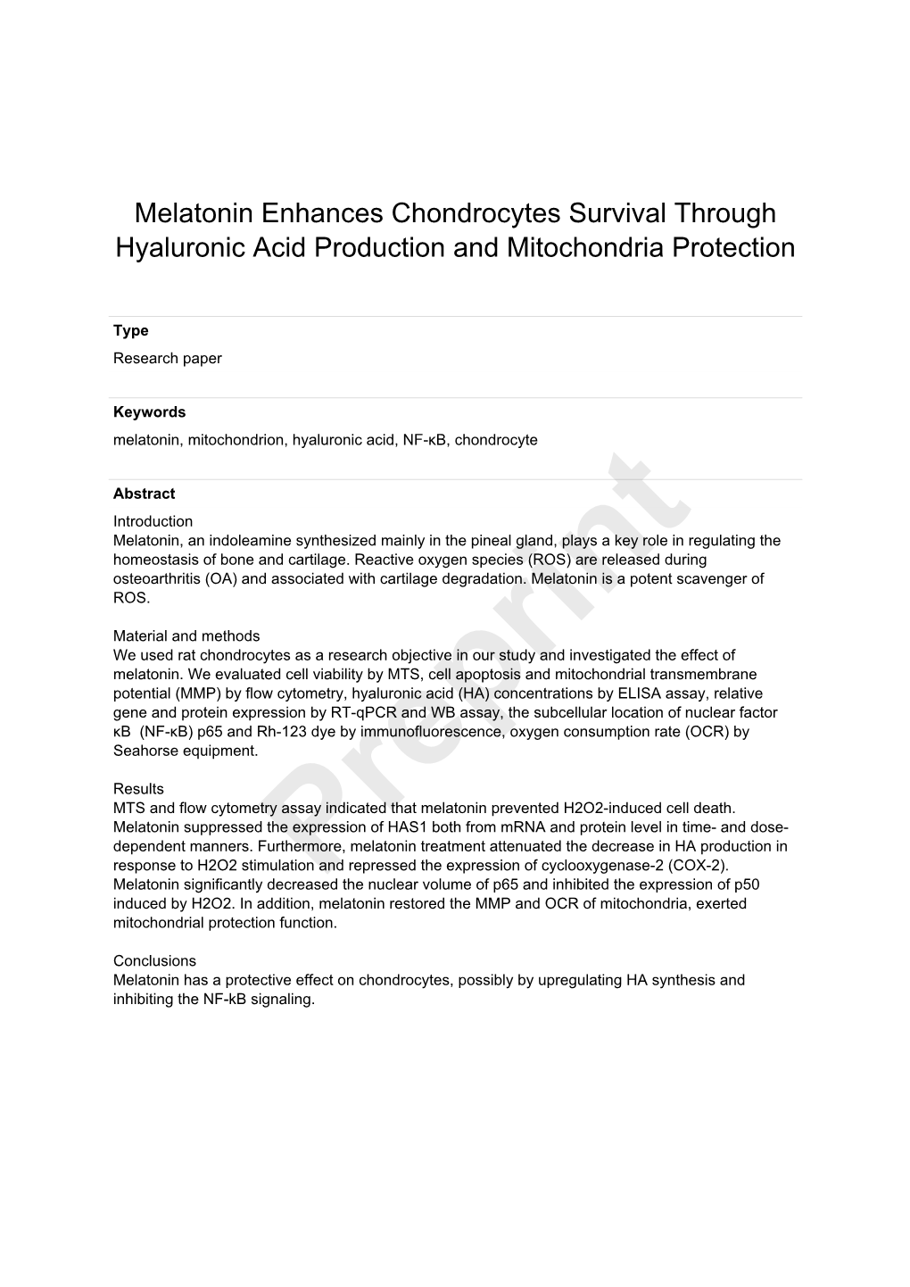 Melatonin Enhances Chondrocytes Survival Through Hyaluronic Acid Production and Mitochondria Protection