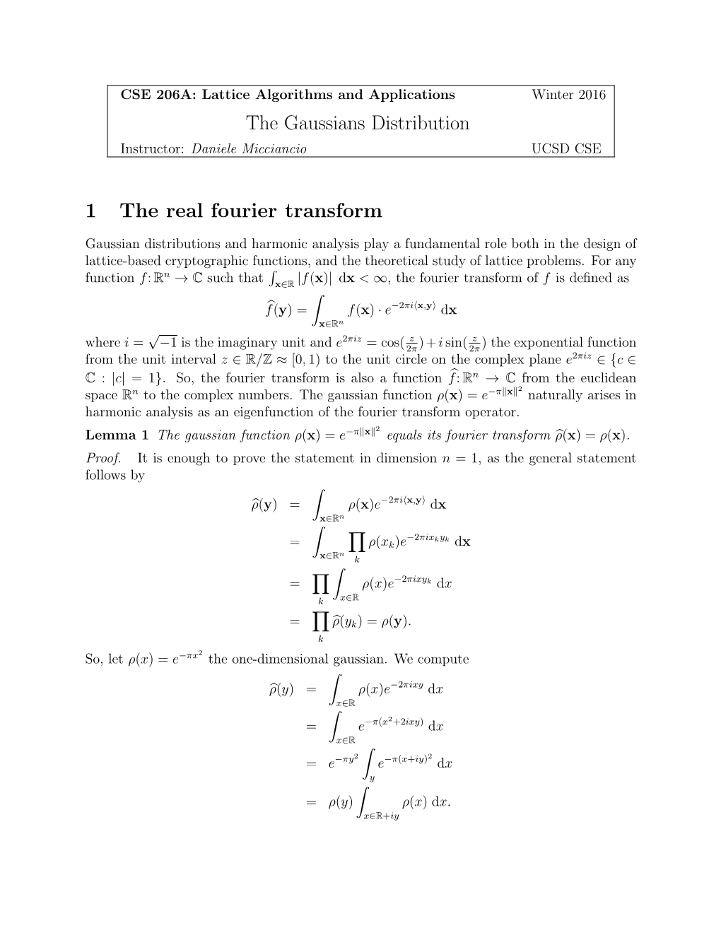 The Gaussians Distribution 1 the Real Fourier Transform