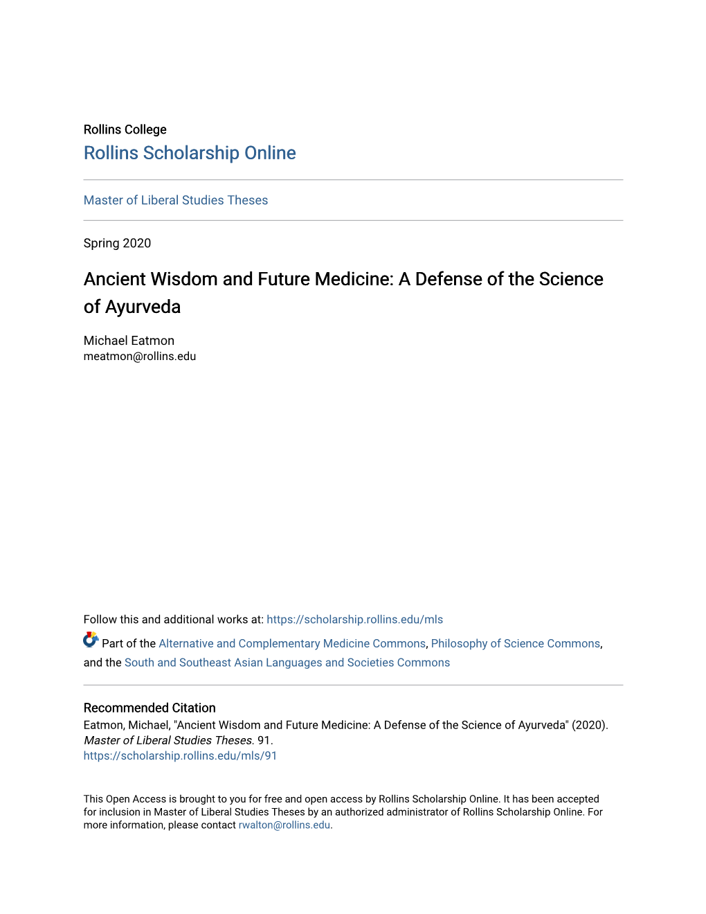 Ancient Wisdom and Future Medicine: a Defense of the Science of Ayurveda