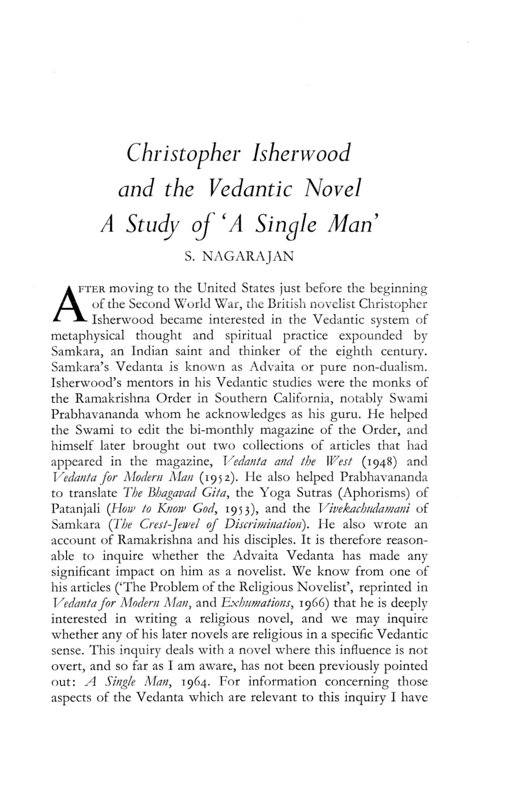 Christopher Isherwood and the Vedantic Novel a Study Oj 'A Single Man