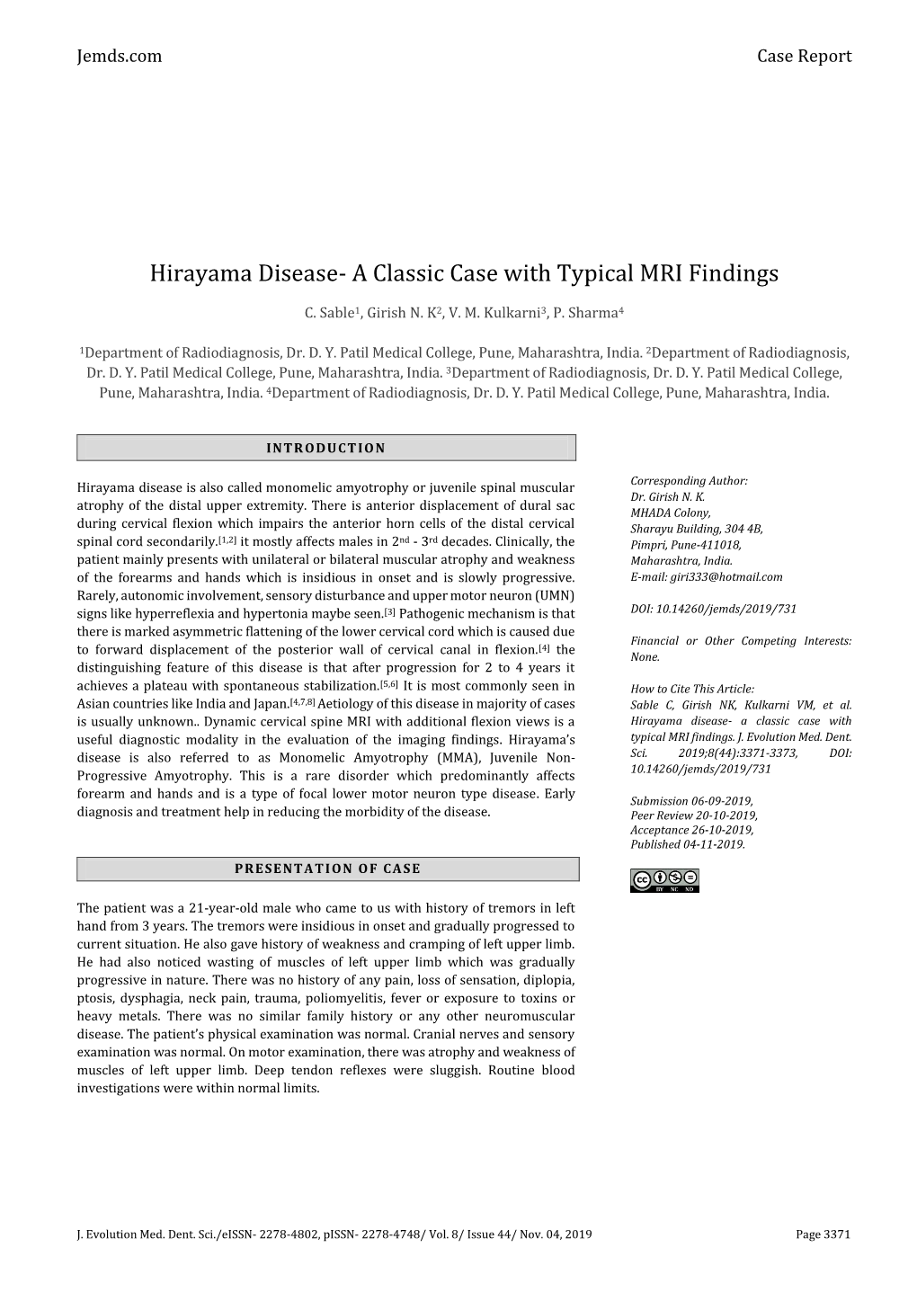 Hirayama Disease- a Classic Case with Typical MRI Findings