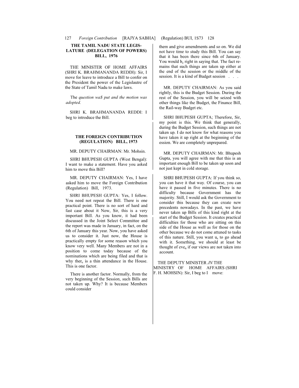 127 Foreign Contribution [RAJYA SABHA] (Regulation) BUI, 1S73 128 the TAMIL NADU STATE LEGIS- Them and Give Amendments and So On