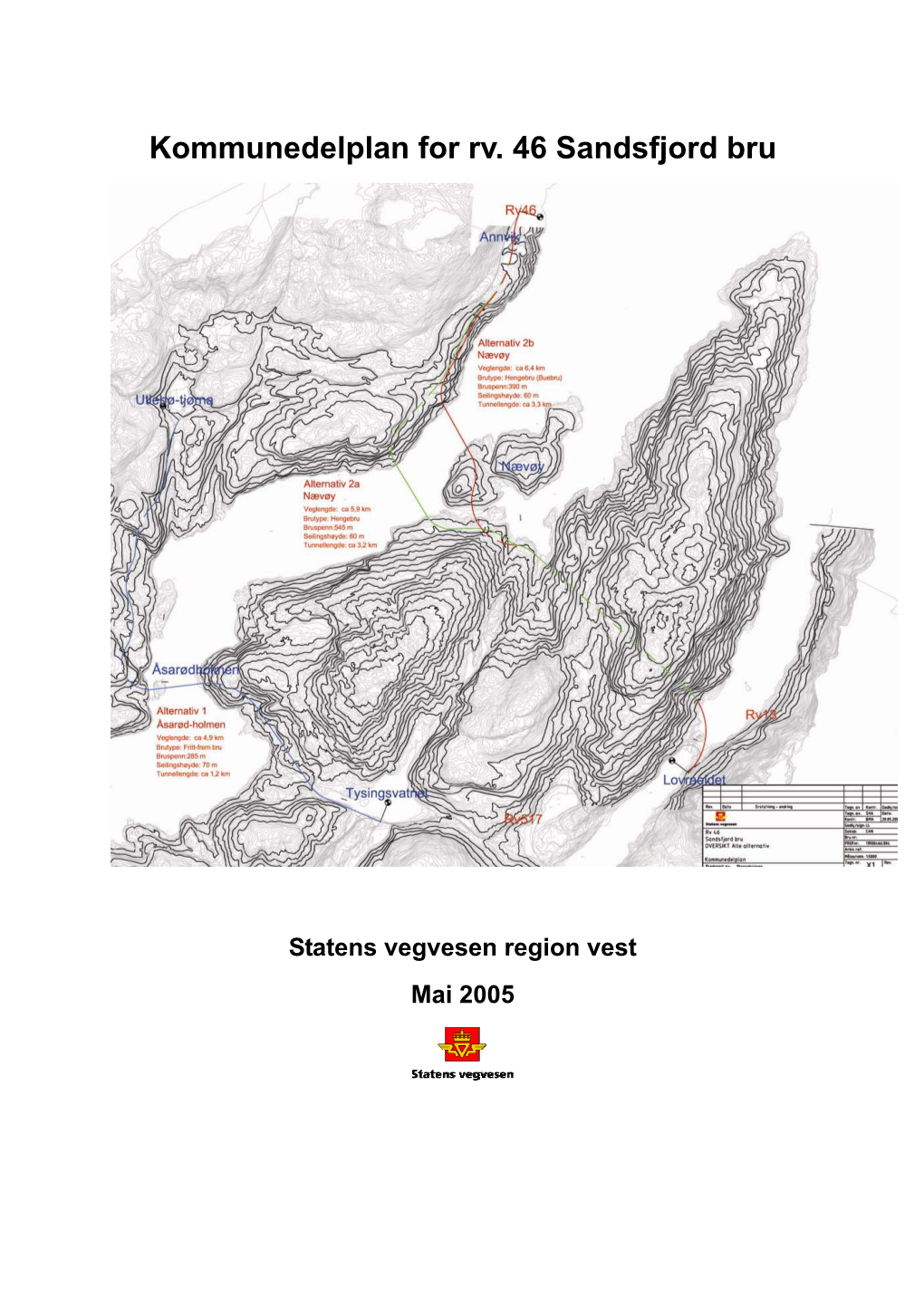 Kommunedelplan for Rv. 46 Sandsfjord Bru