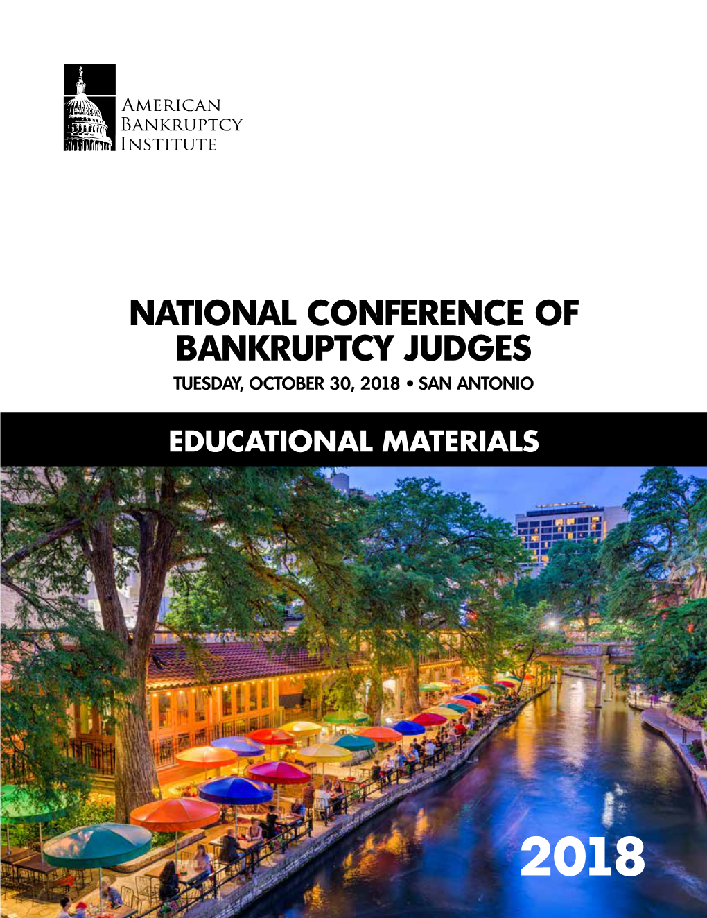 National Conference of Bankruptcy Judges Tuesday, October 30, 2018 • San Antonio