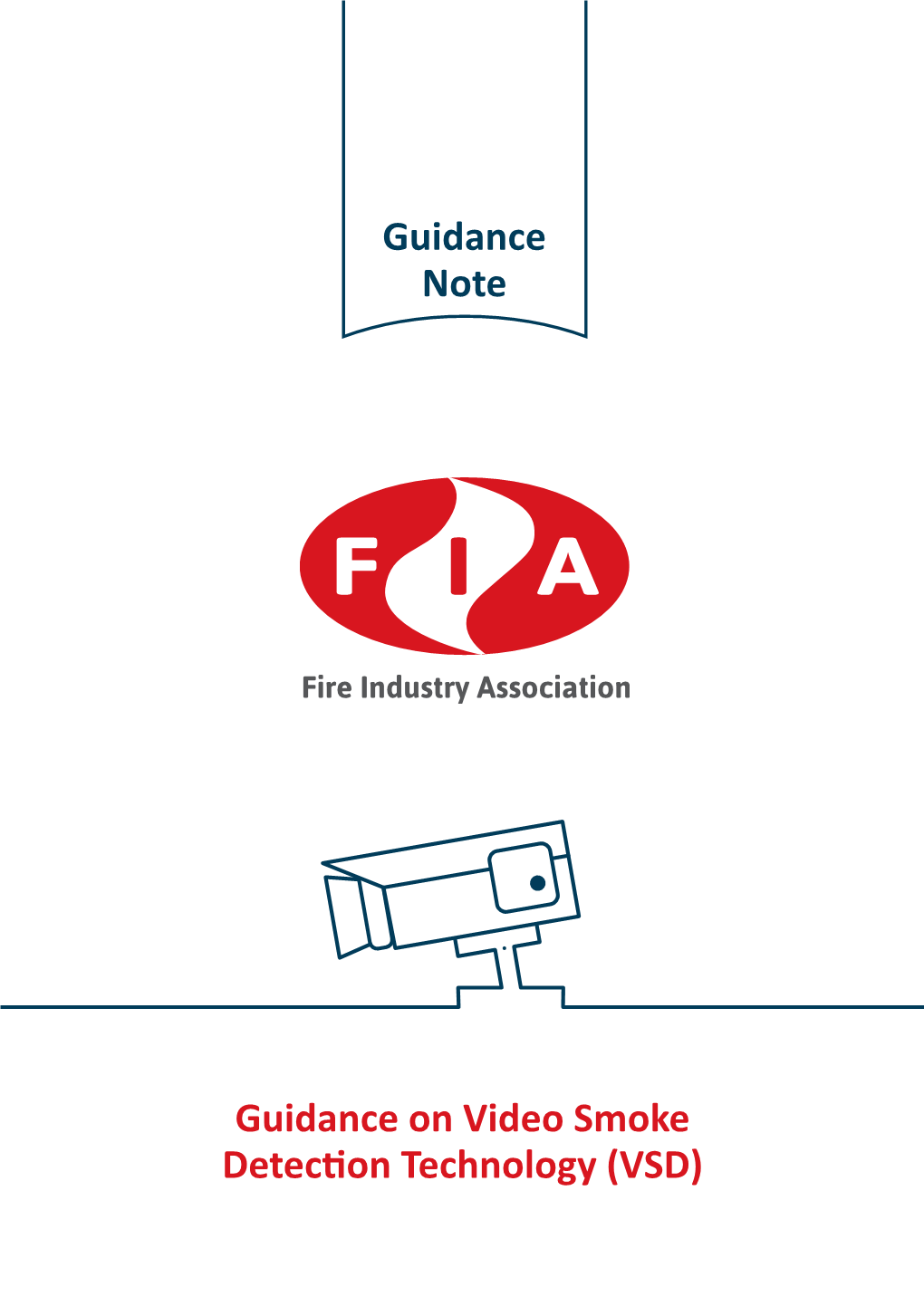 Guidance on Video Smoke Detection Technology (VSD) Guidance on Video Smoke Detection Technology (VSD)