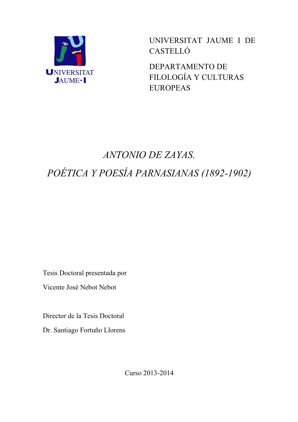 Antonio De Zayas. Poética Y Poesía Parnasianas (1892-1902)