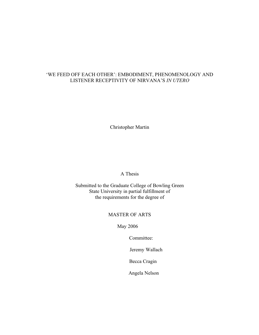 Embodiment, Phenomenology and Listener Receptivity of Nirvana’S in Utero