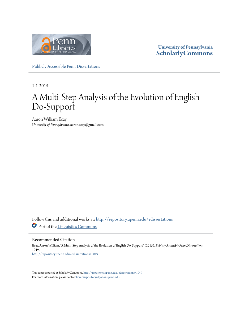 A Multi-Step Analysis of the Evolution of English Do-Support Aaron William Ecay University of Pennsylvania, Aaronecay@Gmail.Com