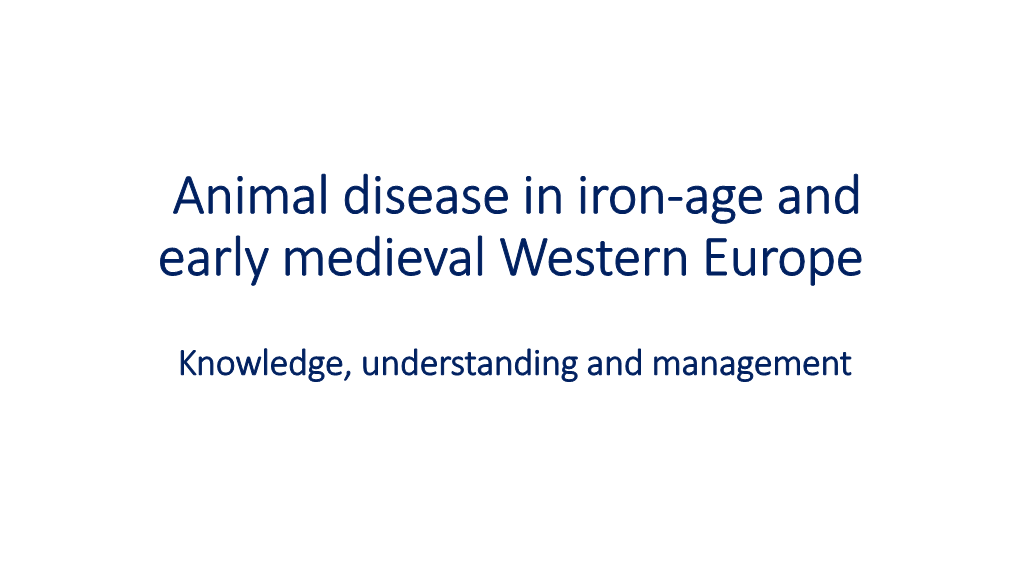 Animal Disease in Iron-Age and Early Medieval Western Europe