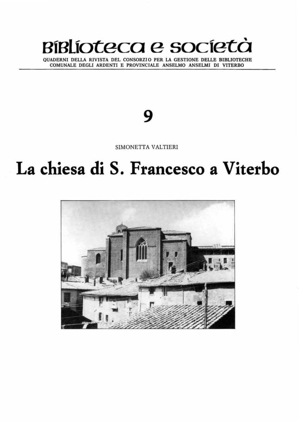 E Società QUADERNI DELLA RIVISTA DEL CONSORZIO PER LA GESTIONE DELLE BIBLIOTECHE COMUNALE DEGLI ARDENTI E PROVINCIALE ANSELMO ANSELMI DI VITERBO