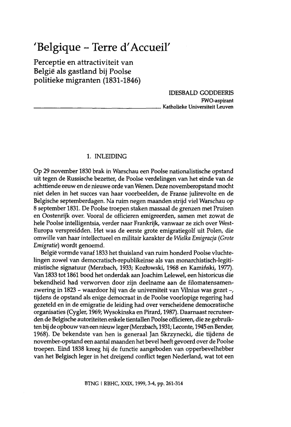 'Belgique - Terre D'accueil' Perceptie En Attractiviteit Van België Als Gastland Bij Poolse Politieke Migranten (1831-1846)