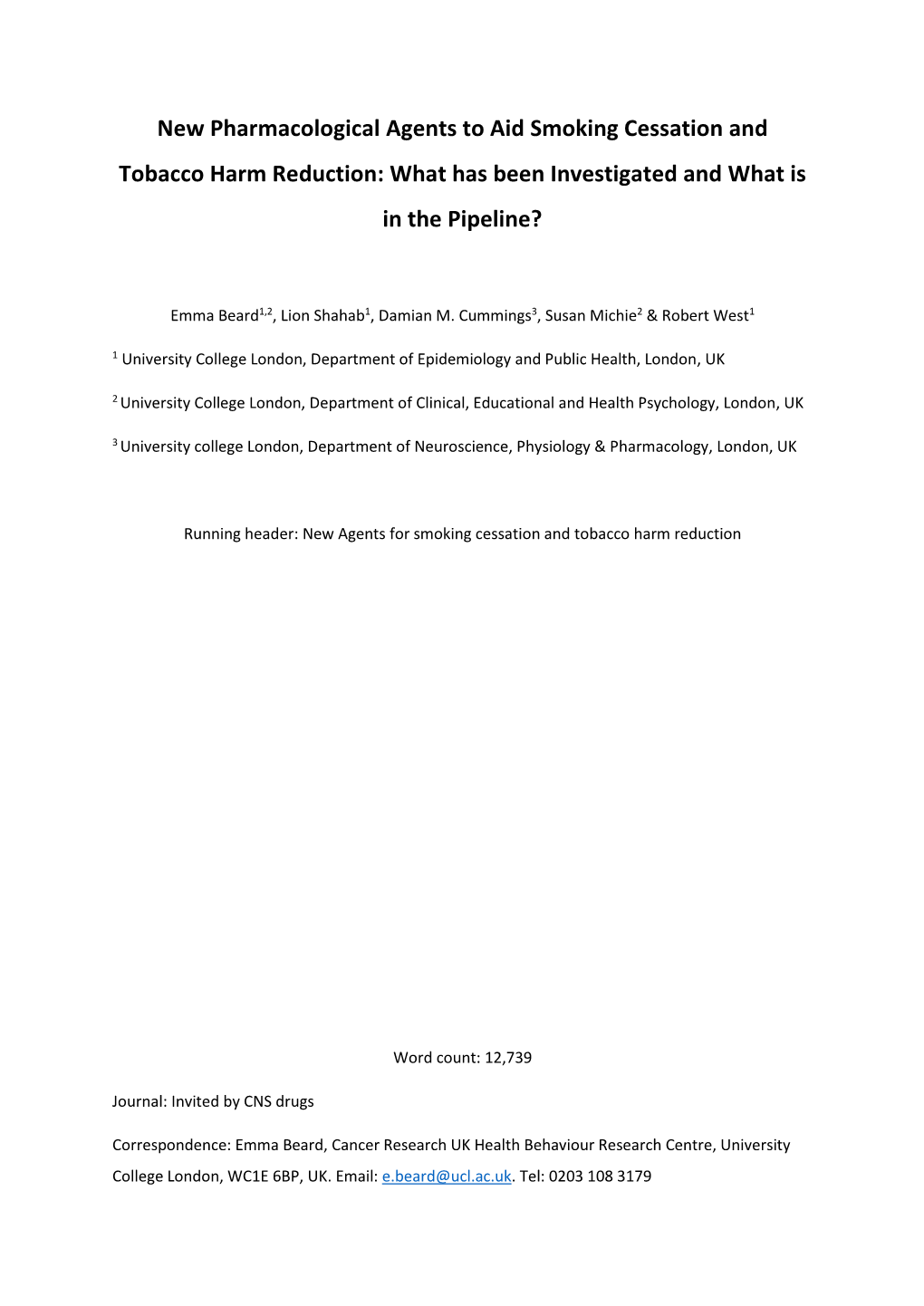 New Pharmacological Agents to Aid Smoking Cessation and Tobacco Harm Reduction: What Has Been Investigated and What Is