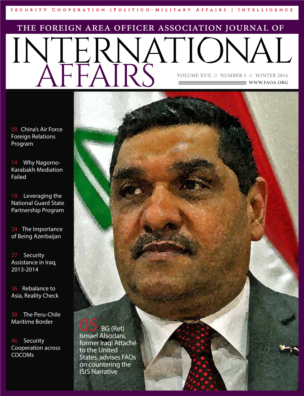 Affairs | Intelligence the Foreign Area Officer Association Journal of International VOLUME XVII // NUMBER 3 // WINTER 2014 Affairs