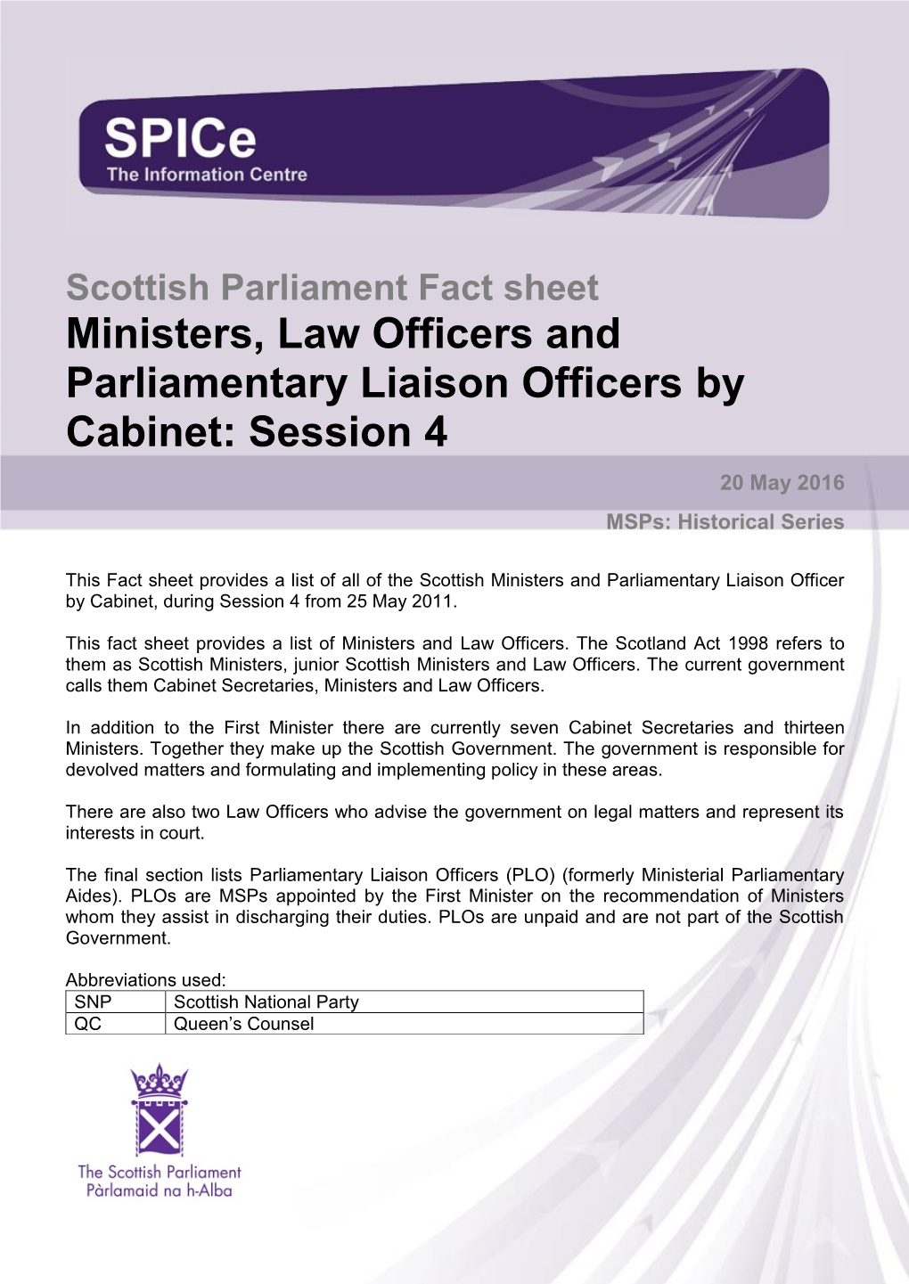 Ministers, Law Officers and Parliamentary Liaison Officers by Cabinet: Session 4 20 May 2016 Msps: Historical Series