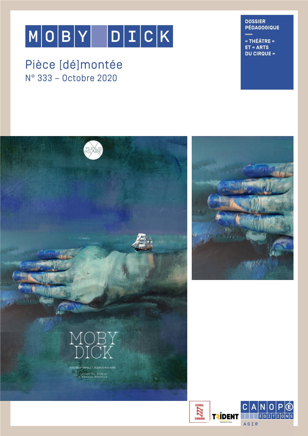 Moby Dick « THÉÂTRE » ET « ARTS DU CIRQUE » Pièce [Dé]Montée N° 333 – Octobre 2020