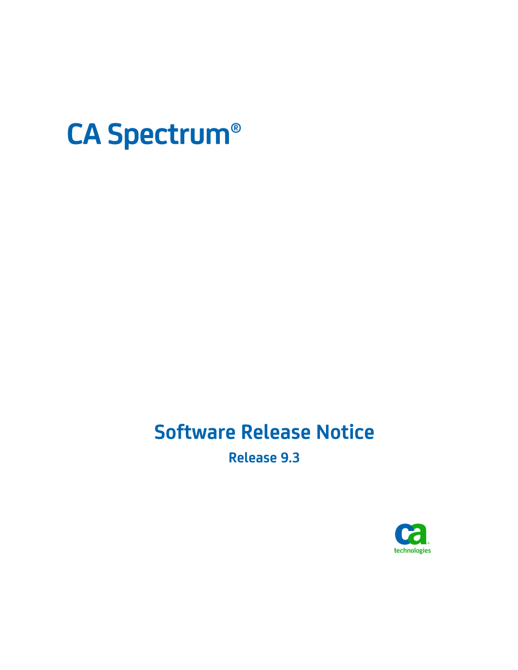 CA Spectrum Software Release Notice (CA Spectrum SRN) Is Included in the CA Spectrum Installation Package