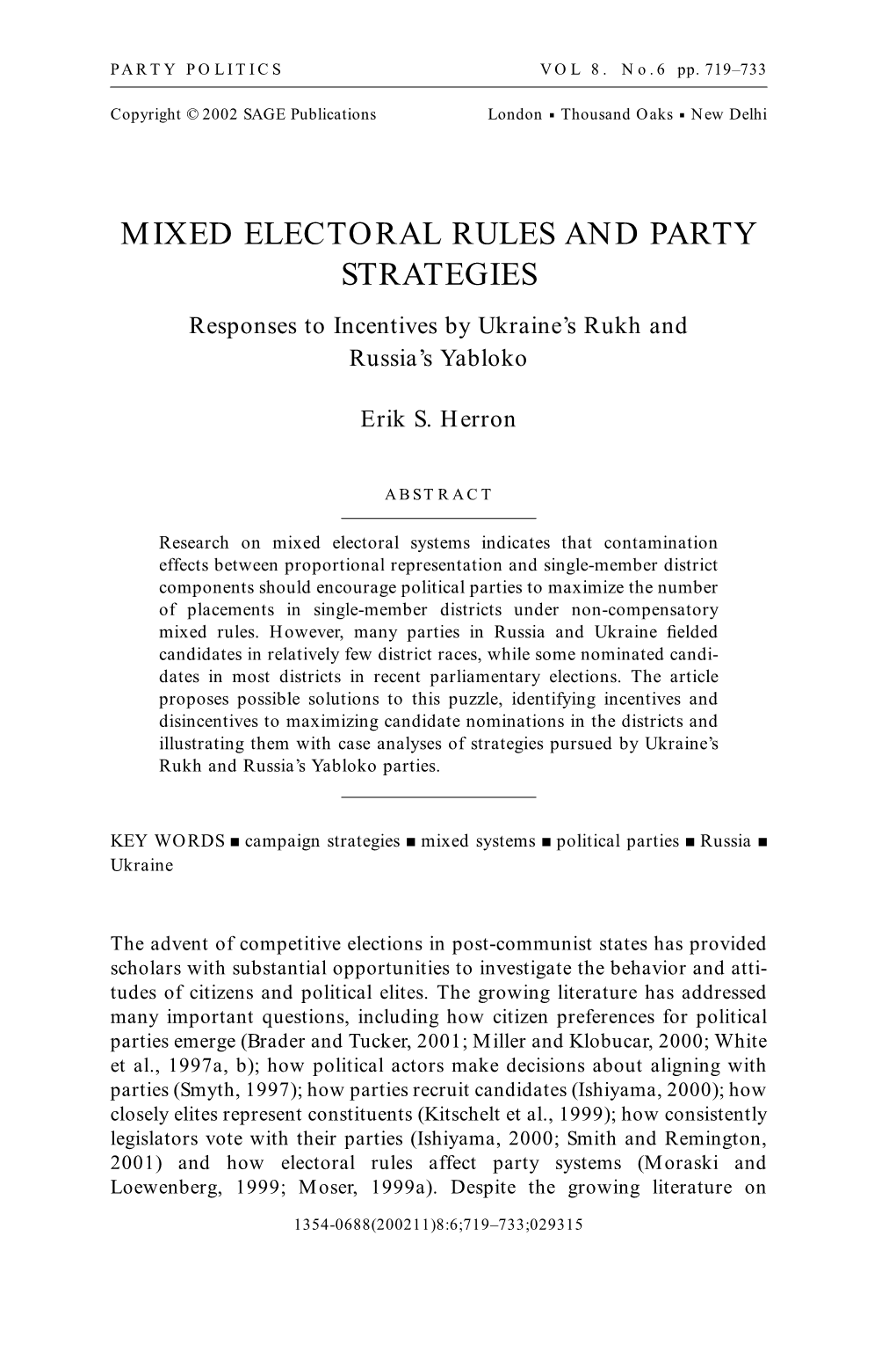 MIXED ELECTORAL RULES and PARTY STRATEGIES Responses to Incentives by Ukraine’S Rukh and Russia’S Yabloko