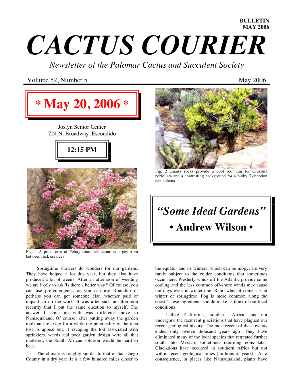 MAY 2006 CACTUS COURIER Newsletter of the Palomar Cactus and Succulent Society