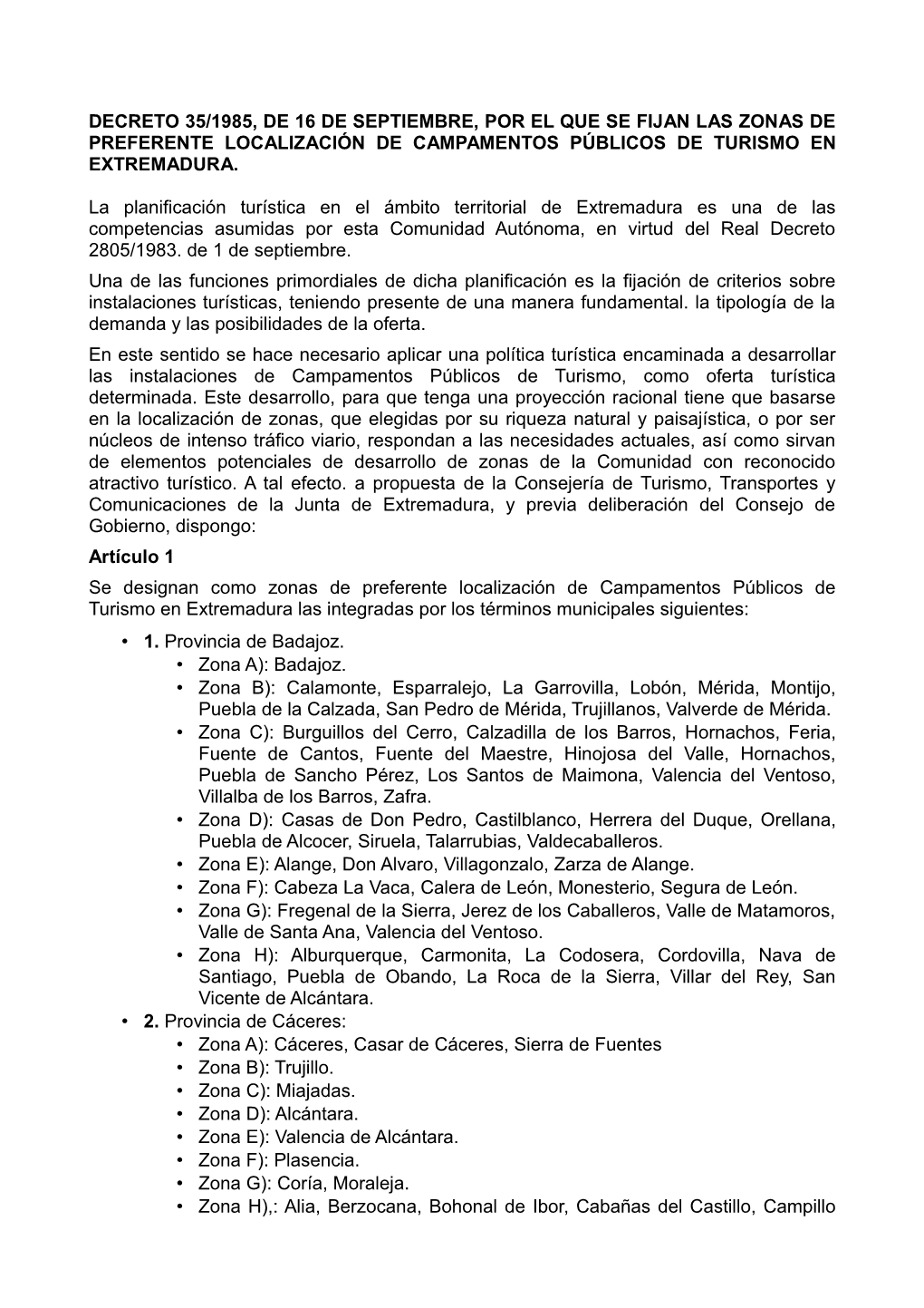 Decreto 35/1985, De 16 De Septiembre, Por El Que Se Fijan Las Zonas De Preferente Localización De Campamentos Públicos De Turismo En Extremadura