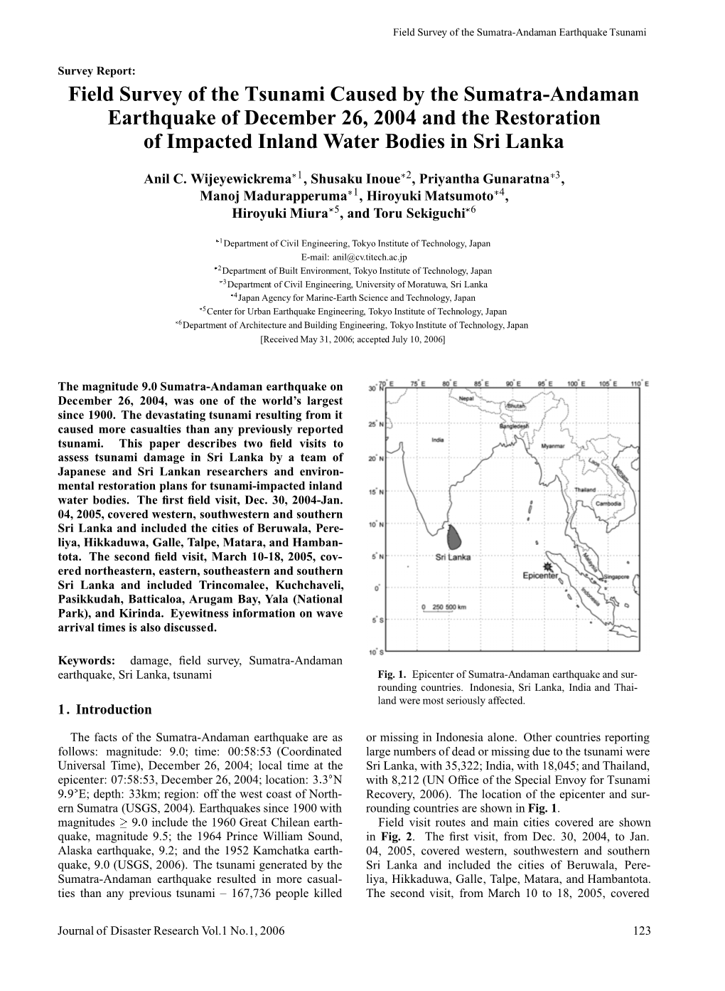 Field Survey of the Tsunami Caused by the Sumatra-Andaman Earthquake of December 26, 2004 and the Restoration