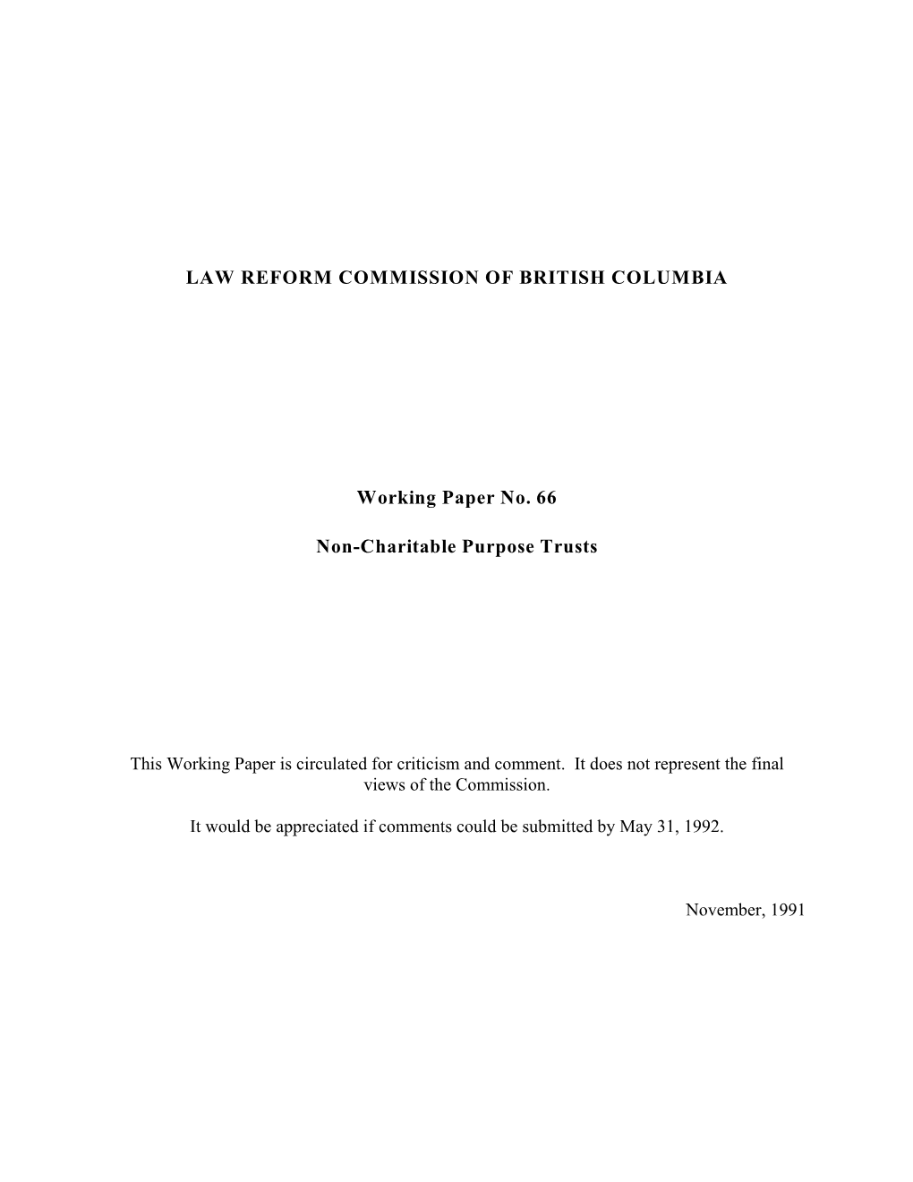 LAW REFORM COMMISSION of BRITISH COLUMBIA Working Paper No. 66 Non-Charitable Purpose Trusts