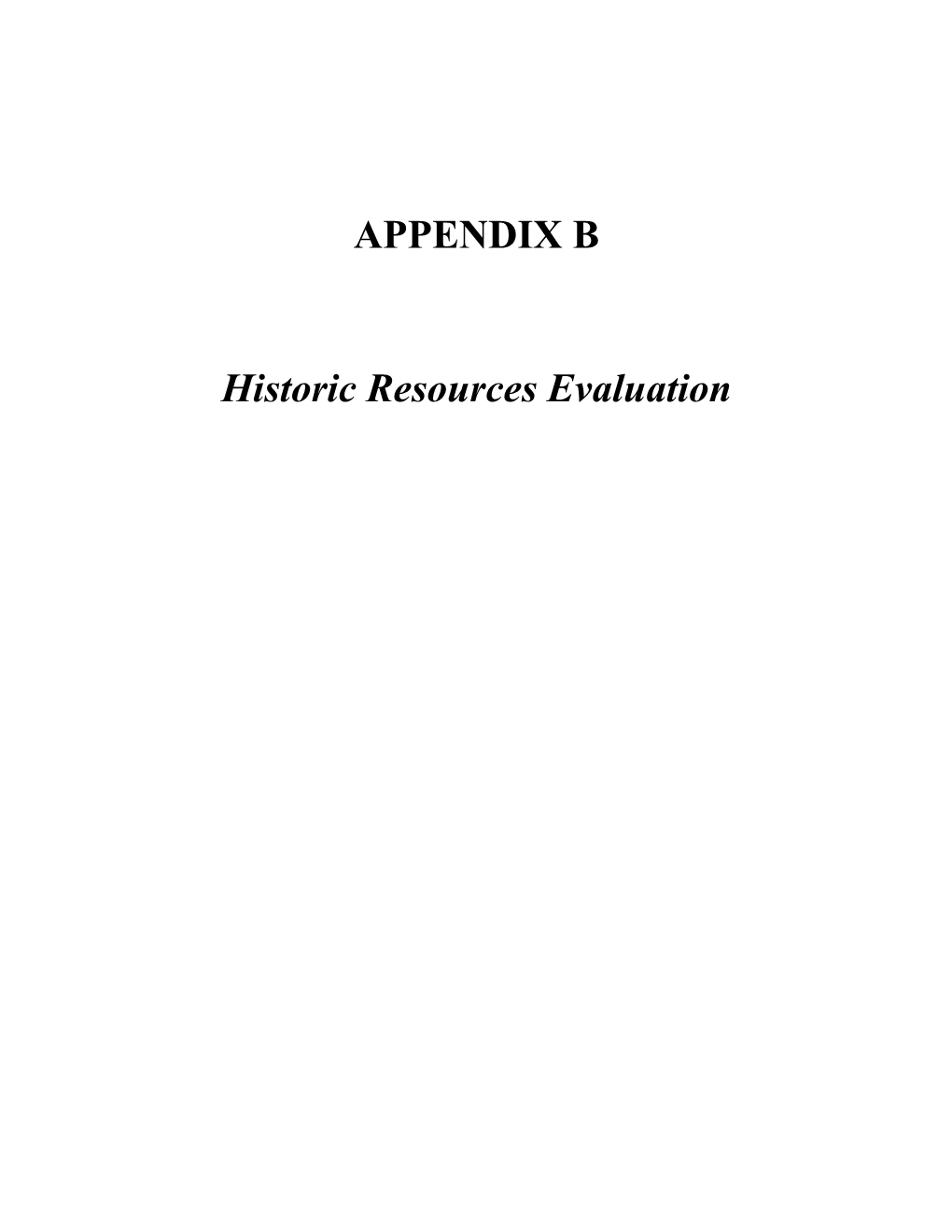 APPENDIX B Historic Resources Evaluation