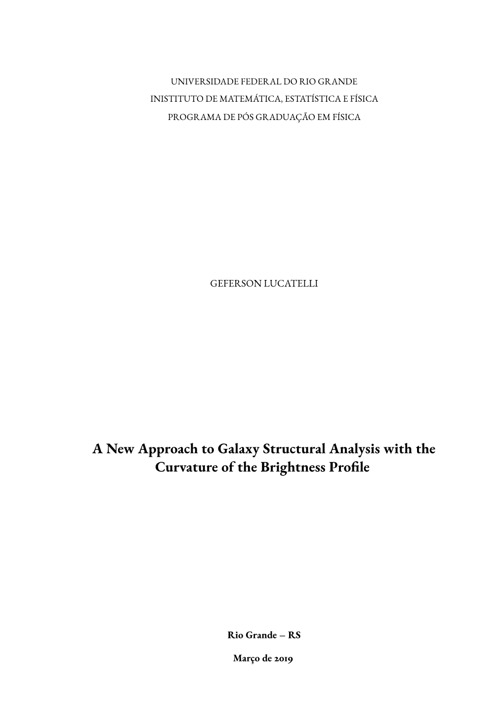 A New Approach to Galaxy Structural Analysis with the Curvature of the Brightness ProLe