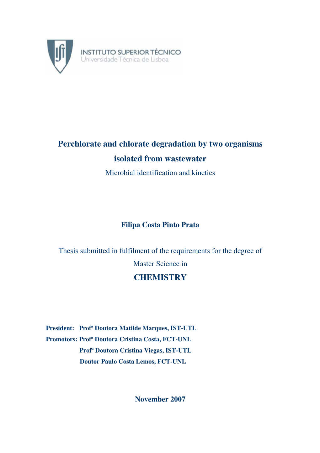 Perchlorate and Chlorate Degradation by Two Organisms Isolated from Wastewater CHEMISTRY