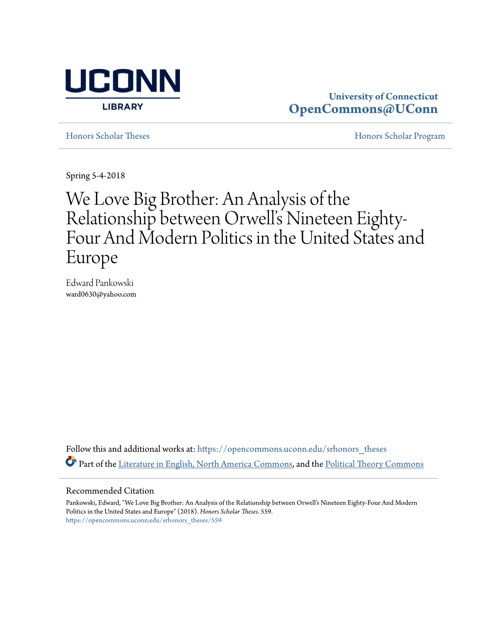 We Love Big Brother: an Analysis of the Relationship Between Orwell's Nineteen Eighty-Four and Modern Politics in the United S