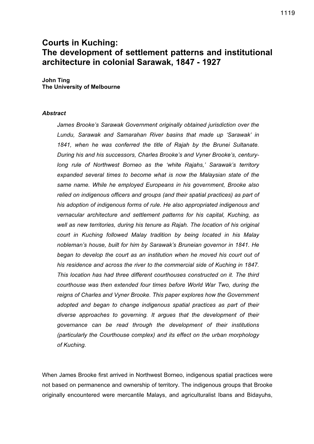 Courts in Kuching: the Development of Settlement Patterns and Institutional Architecture in Colonial Sarawak, 1847 - 1927