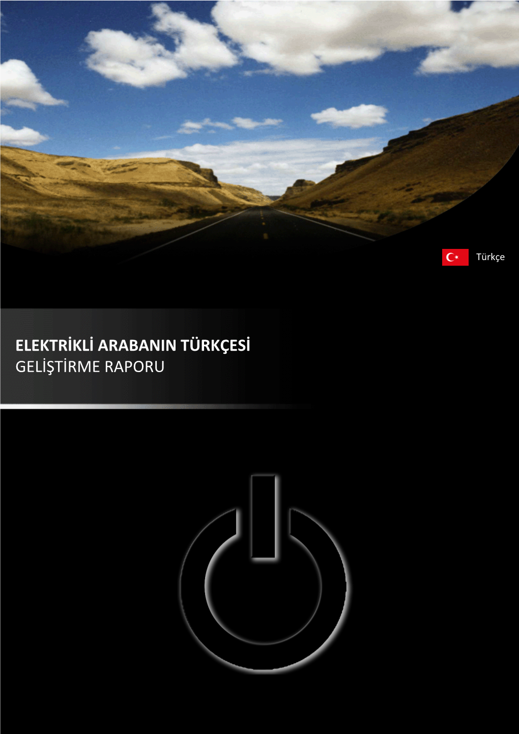 Elektrikli Arabanin Türkçesi Geliştirme Raporu