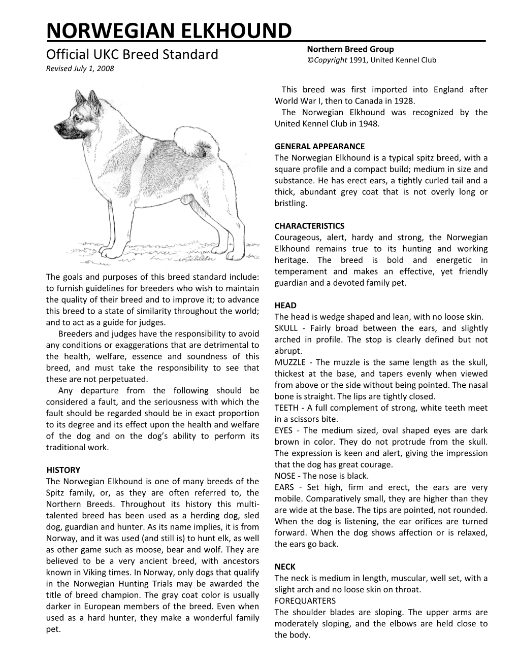 NORWEGIAN ELKHOUND Northern Breed Group Official UKC Breed Standard ©Copyright 1991, United Kennel Club Revised July 1, 2008