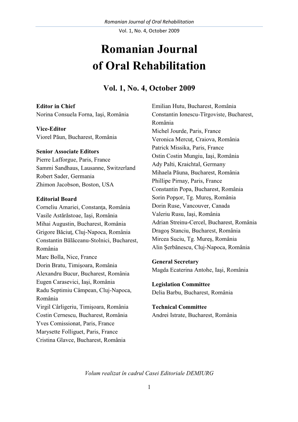 Romanian Journal of Oral Rehabilitation Vol. 1, No. 4, October 2009