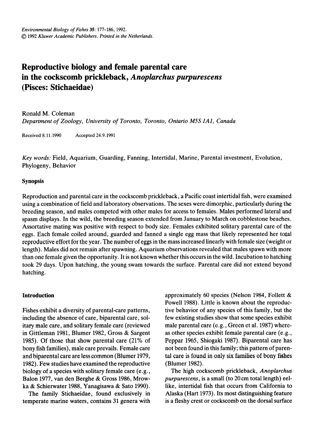 Reproductive Biology and Female Parental Care in the Cockscomb Prickleback, Anopkzrchus Purpurescens (Pisces: Stichaeidae)