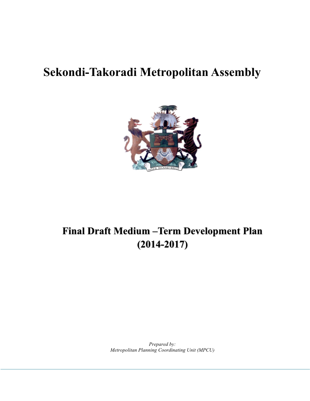 Sekondi-Takoradi Metropolitan Assembly Final Draft