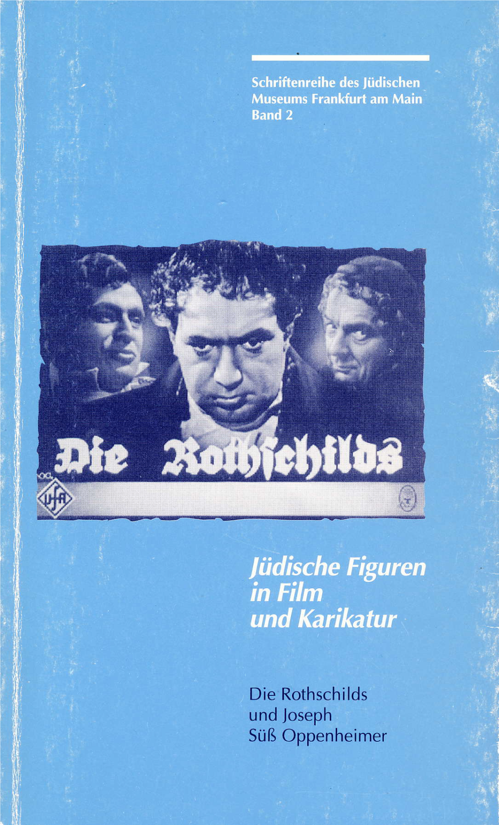 Süß Oppenheimer Zu Den Bekanntesten Figuren Jüdischer Ceschichte in Deutsch- Land Zählen Die Rothschilds Und Der Hoffaktor Joseph Süß Oppenheimer