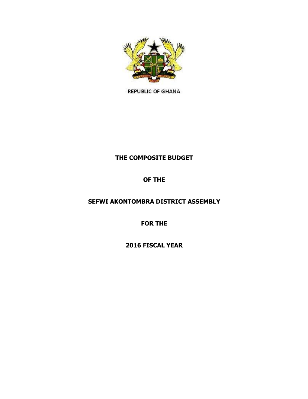 The Composite Budget of the Sefwi Akontombra District Assembly for the 2016 Fiscal Year