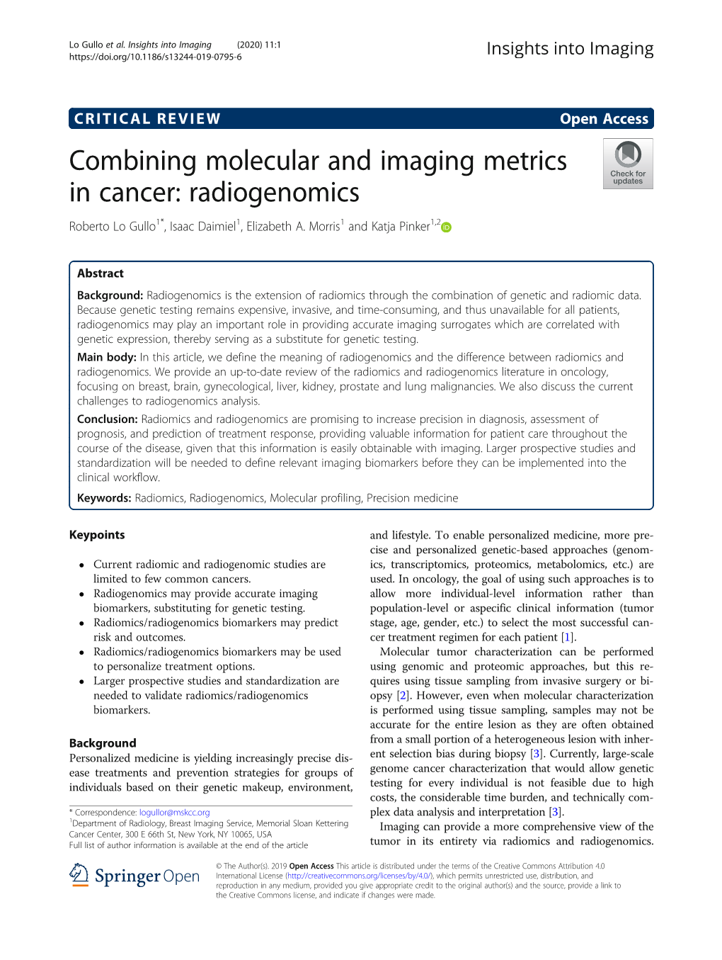 Combining Molecular and Imaging Metrics in Cancer: Radiogenomics Roberto Lo Gullo1*, Isaac Daimiel1, Elizabeth A