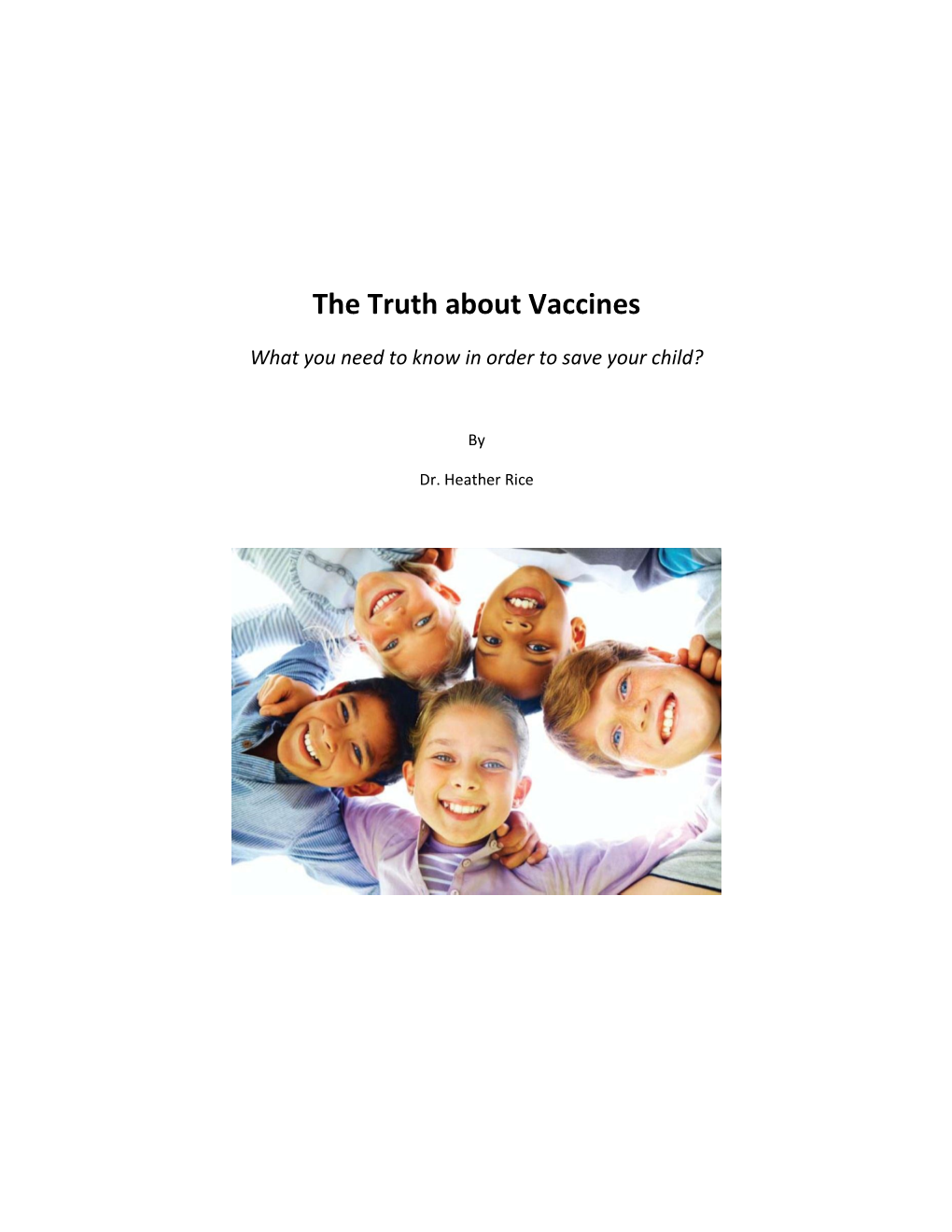 The Truth About Vaccines