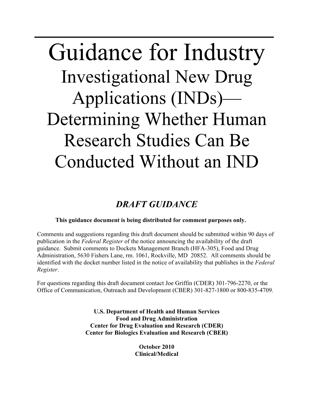 Guidance for Industry Investigational New Drug Applications (Inds)— Determining Whether Human Research Studies Can Be Conducted Without an IND