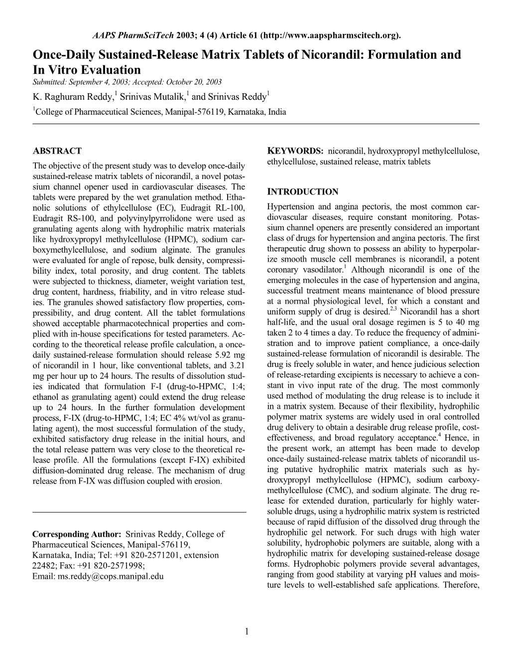 Once-Daily Sustained-Release Matrix Tablets of Nicorandil: Formulation and in Vitro Evaluation Submitted: September 4, 2003; Accepted: October 20, 2003 K