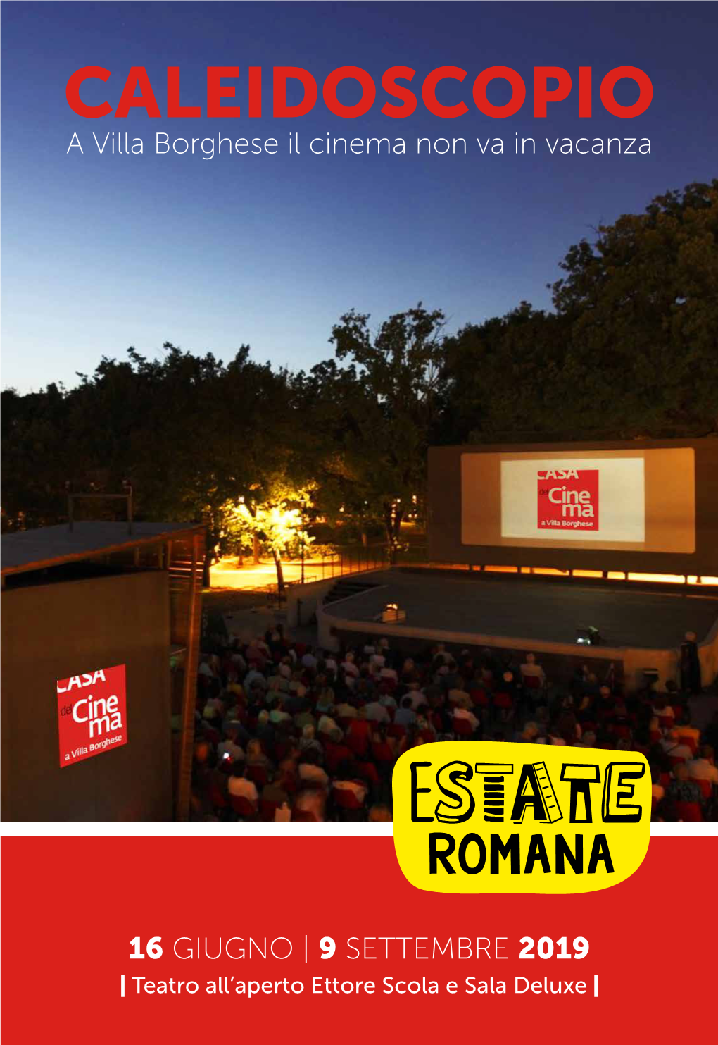 CALEIDOSCOPIO a Villa Borghese Il Cinema Non Va in Vacanza