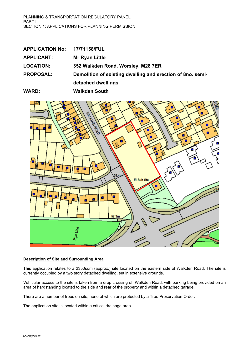 352 Walkden Road, Worsley, M28 7ER PROPOSAL: Demolition of Existing Dwelling and Erection of 8No