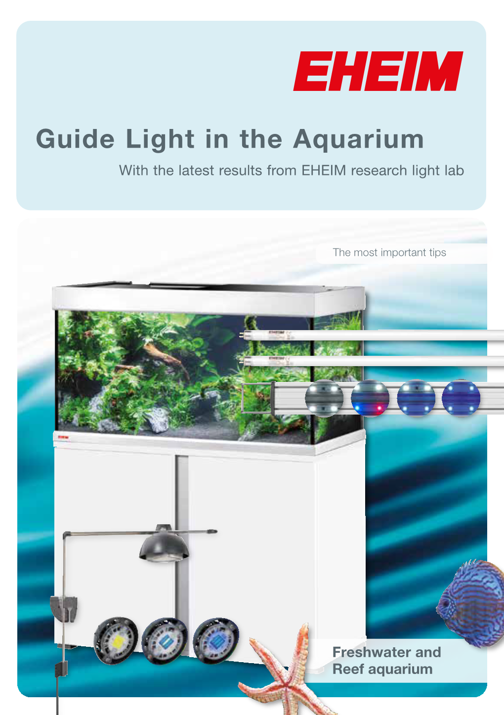 Guide Light in the Aquarium with the Latest Results from EHEIM Research Light Lab