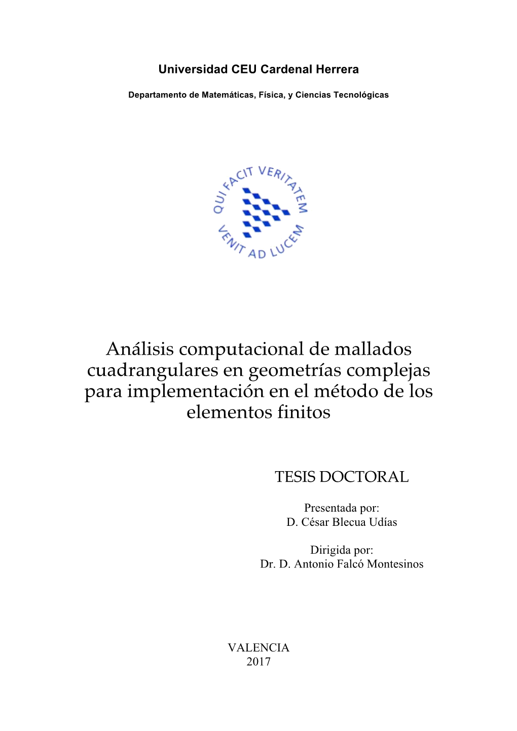 Análisis Computacional De Mallados Cuadrangulares En Geometrías Complejas Para Implementación En El Método De Los Elementos Finitos