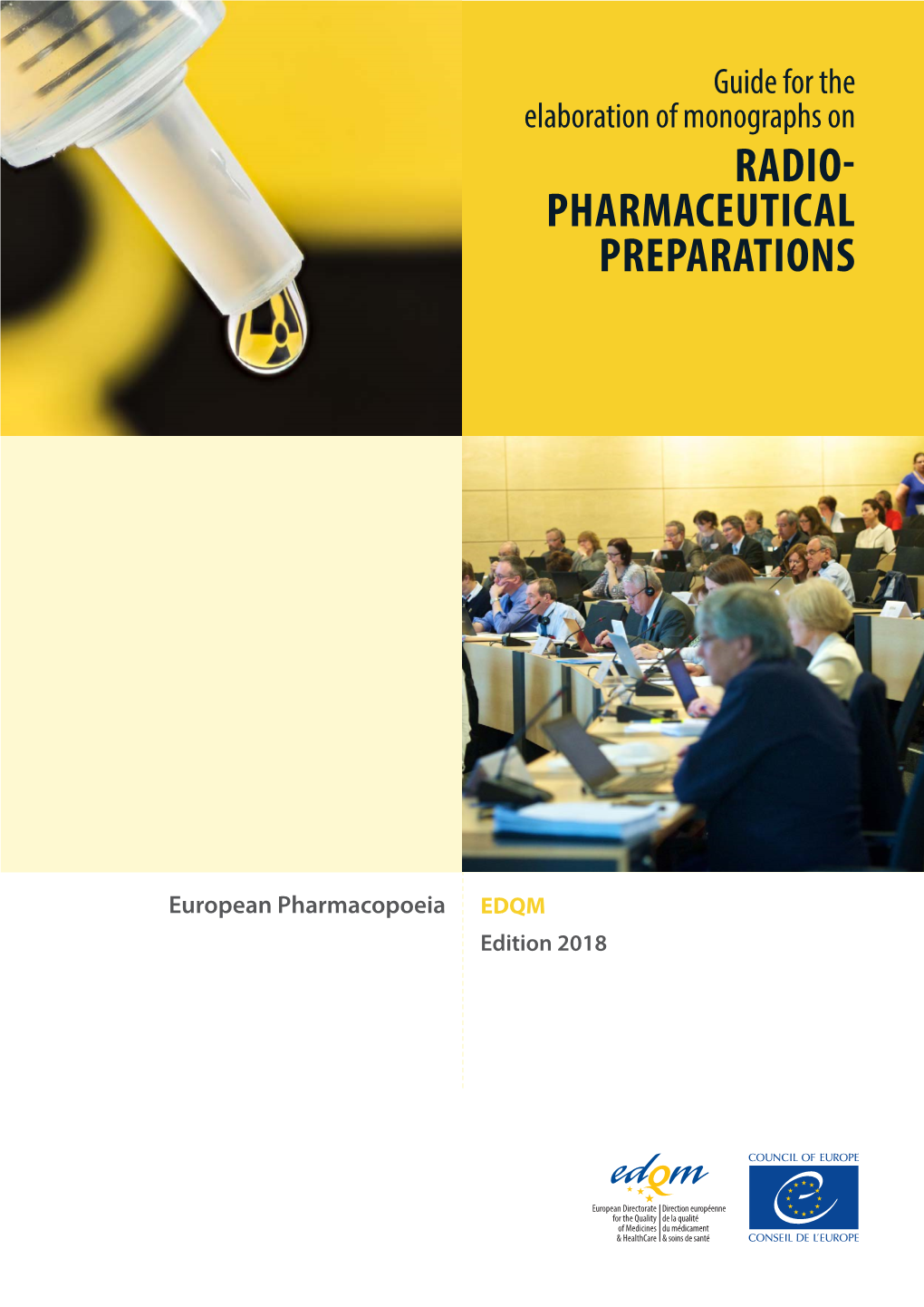 Guide for the Elaboration of Monographs on RADIO­ PHARMACEUTICAL PREPARATIONS