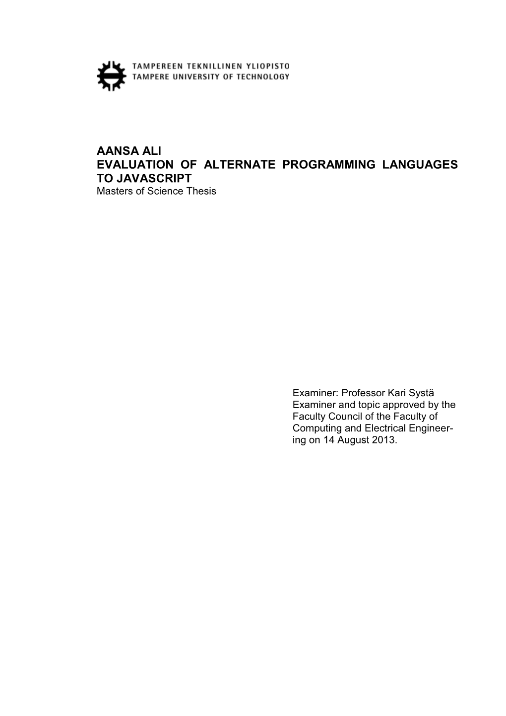 AANSA ALI EVALUATION of ALTERNATE PROGRAMMING LANGUAGES to JAVASCRIPT Masters of Science Thesis